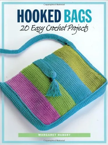 Hooked Bags: 20 Easy Crochet Projects Spiral-bound – January 1, 2006