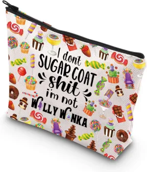 JNIAP Willy Chocolate Movie Makeup Bag Willy Fans Gifts I Don't Sugar Coat I'm Not Willy Chocolate Factory Zipper Pouch (I don't sugar coat)